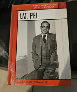 I. M. Pei*
