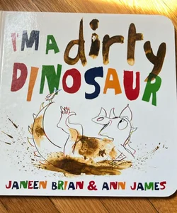 I'm a Dirty Dinosaur