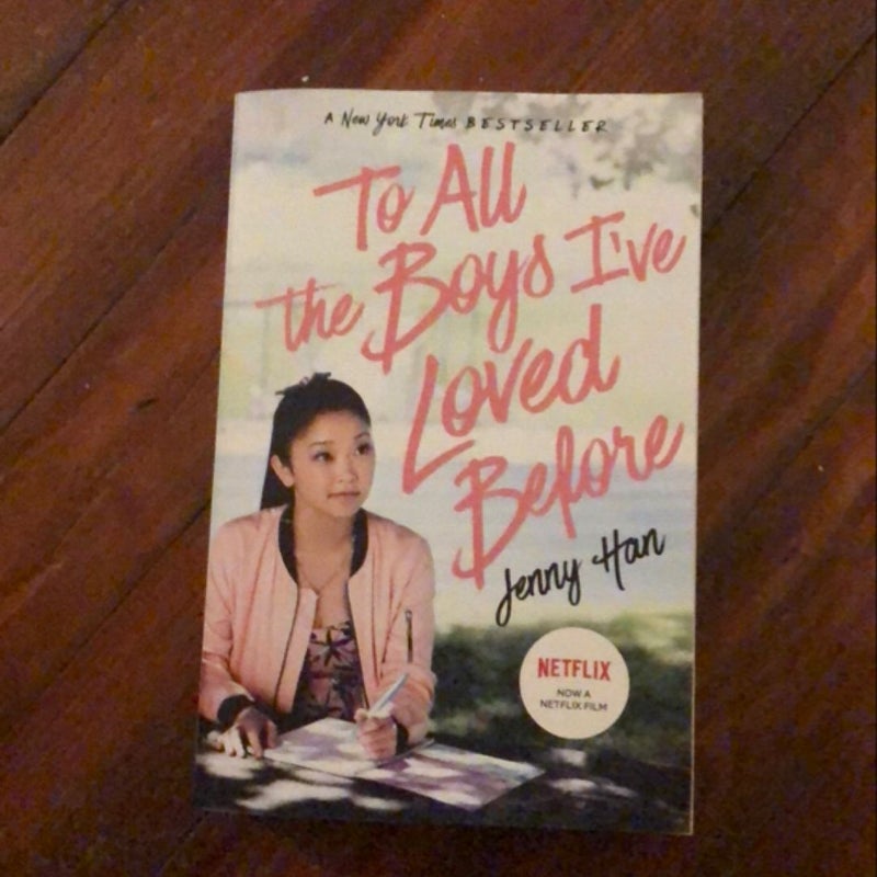 To All the Boys I've Loved Before