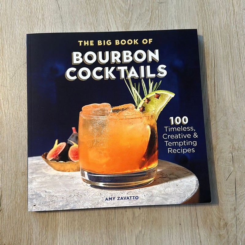 The Big Book of Bourbon Cocktails