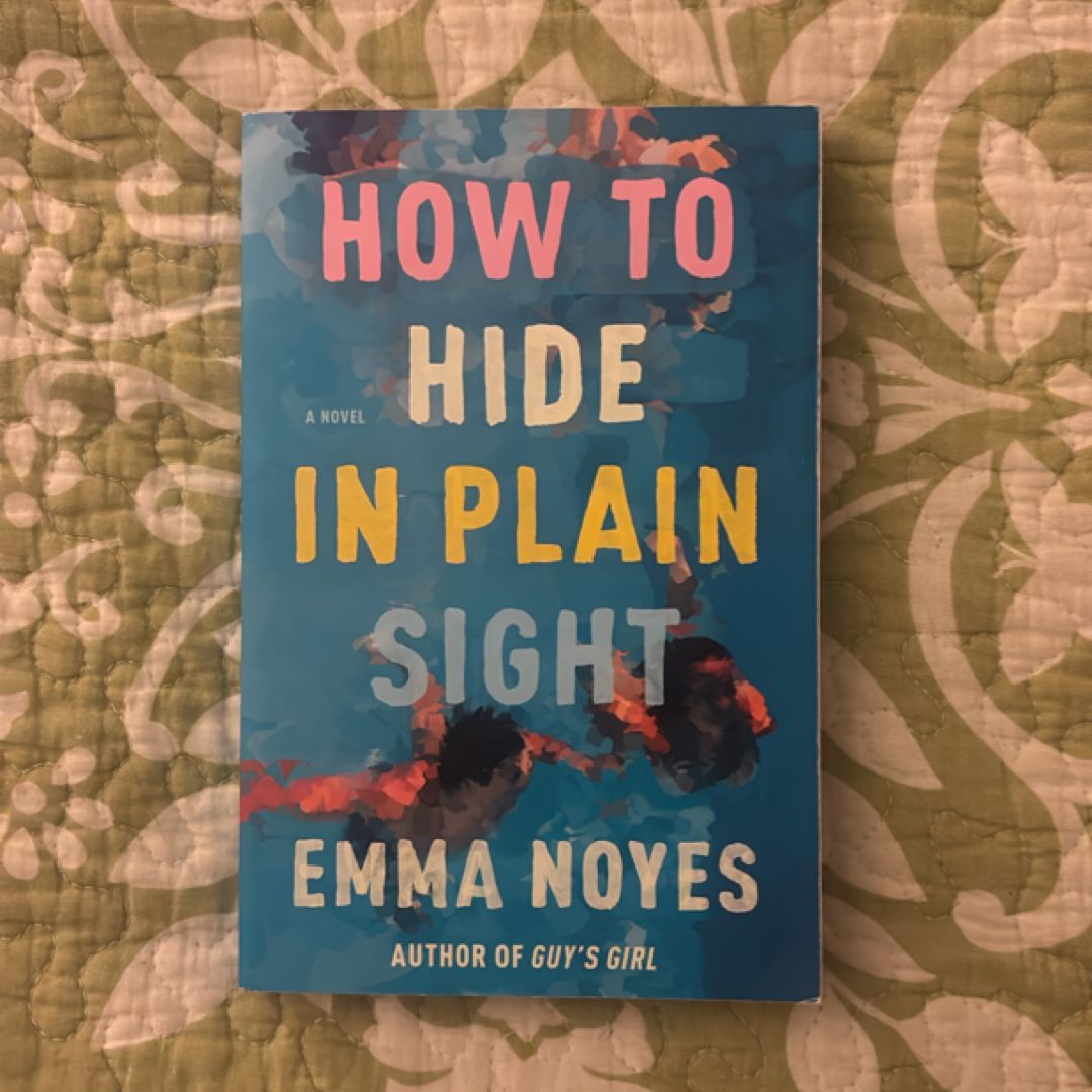 How to Hide in Plain Sight