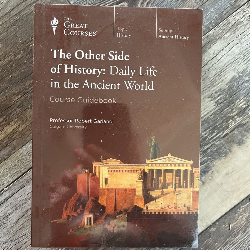The Other Side of History: Daily Life in the Ancient World - Book and DVDs