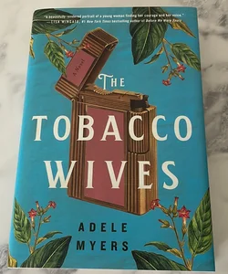 The Tobacco Wives