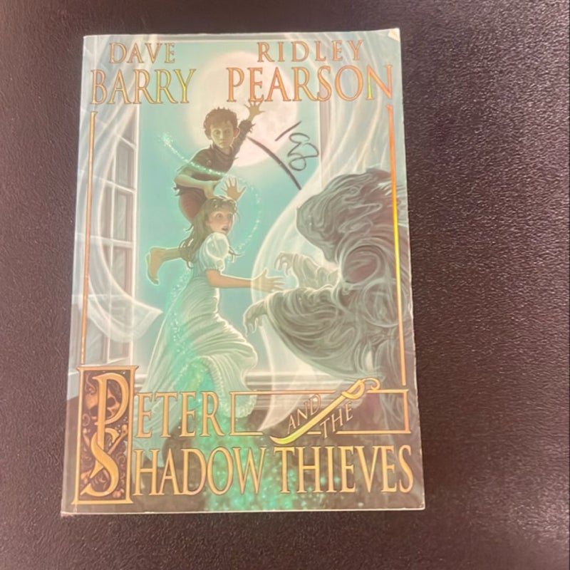 Peter and the Shadow Thieves (Peter and the Starcatchers)