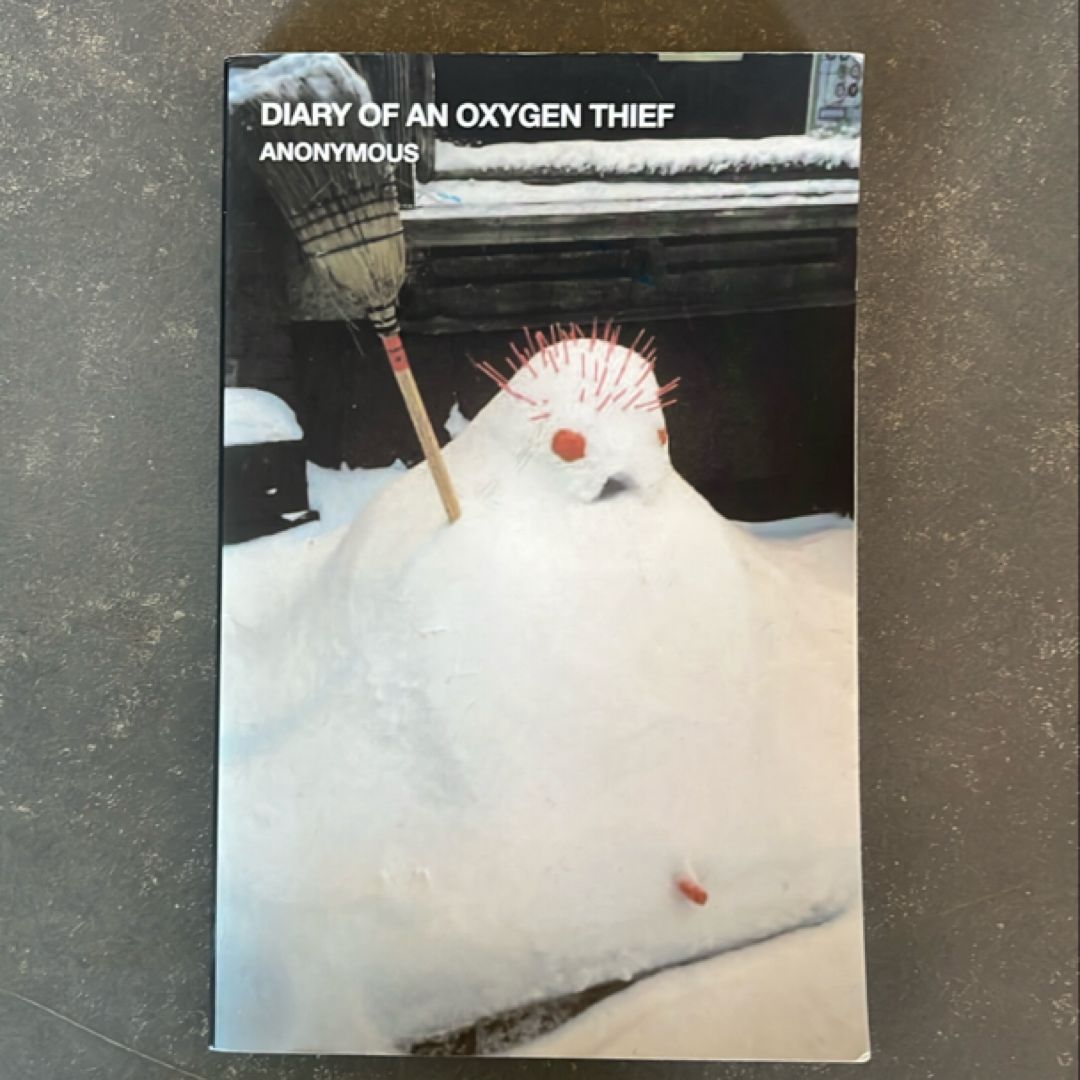 Diary of an Oxygen Thief