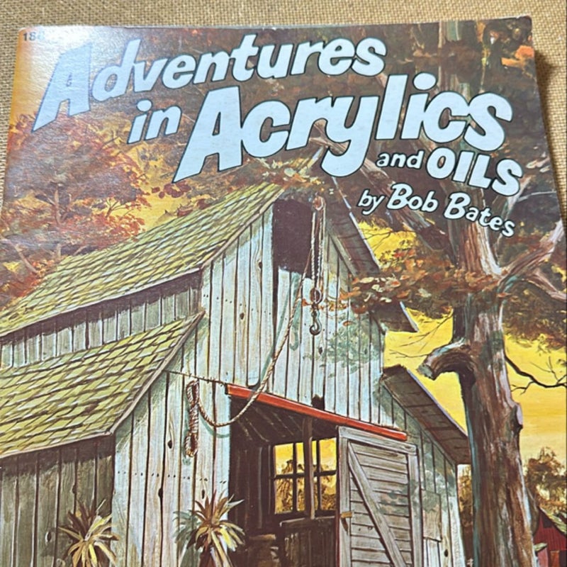 2 art insruction books: Adventures in Acrylics, and More AIA