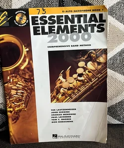 Essential Elements 2000: Alto Saxophone Book 1