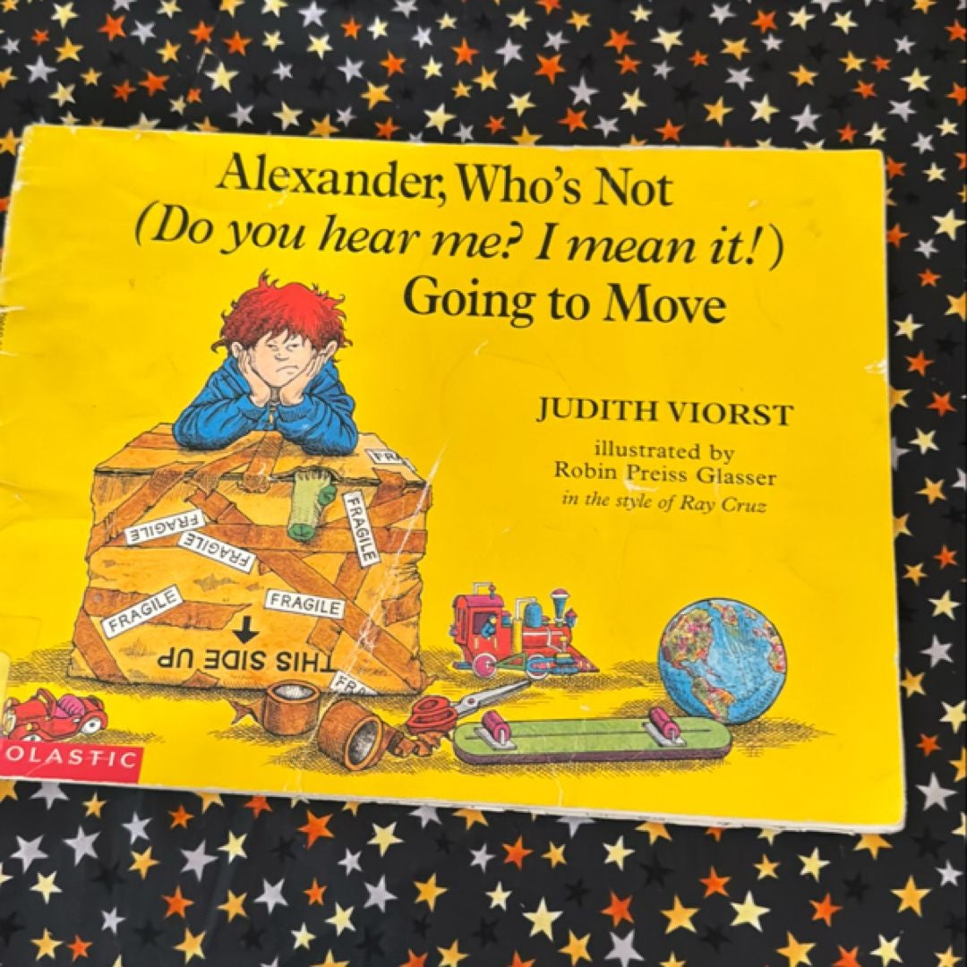 Alexander, Who's Not (Do You Hear Me? I Mean It!) Going to Move