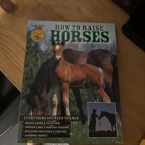 How to Raise Horses