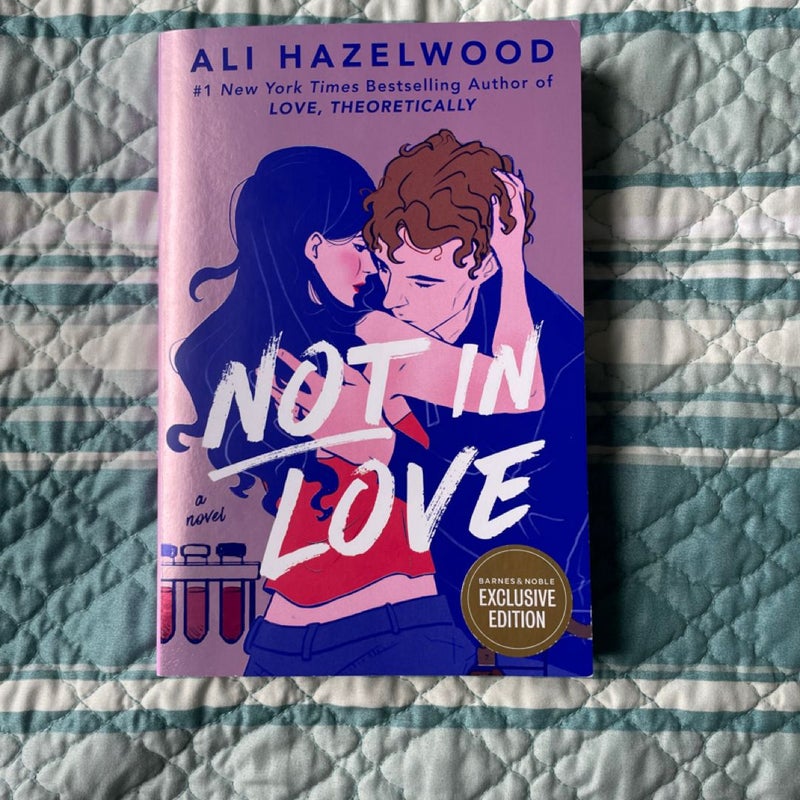 Not in Love B&N Exclusive Edition