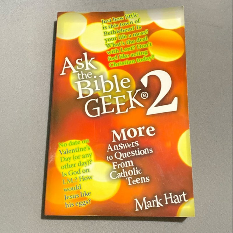 Ask the Bible Geek® 2