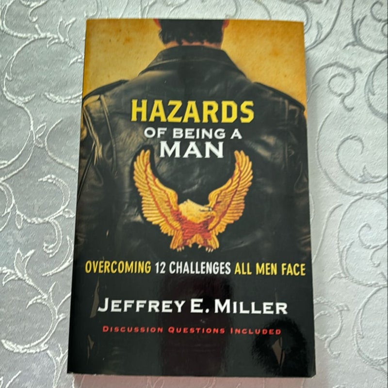 Hazards of Being a Man