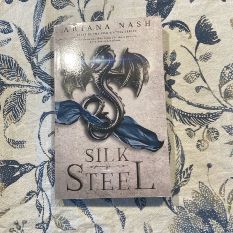 Silk and Steel: Silk and Steel #1