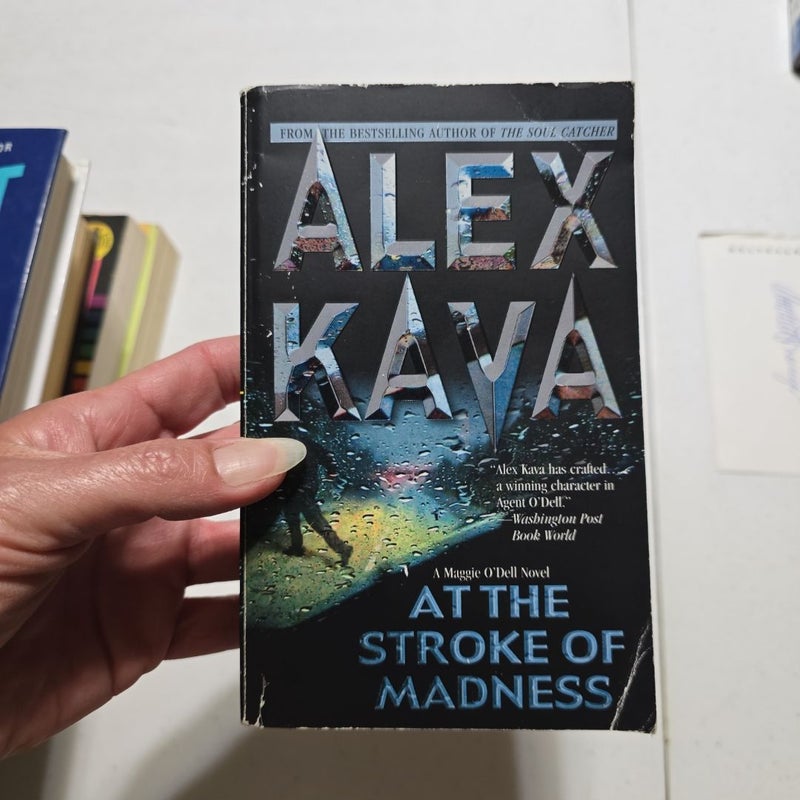 At the Stroke of Madness