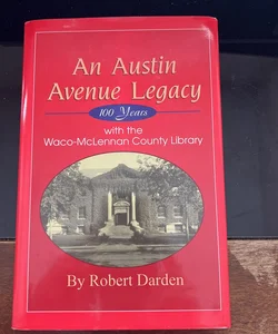 An Austin Avenue Legacy
