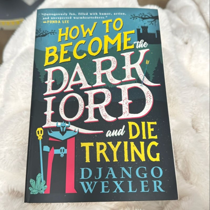 How to Become the Dark Lord and Die Trying