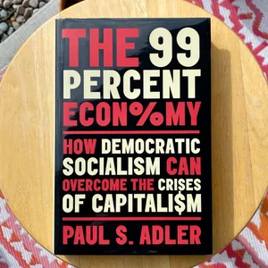 The 99 Percent Economy