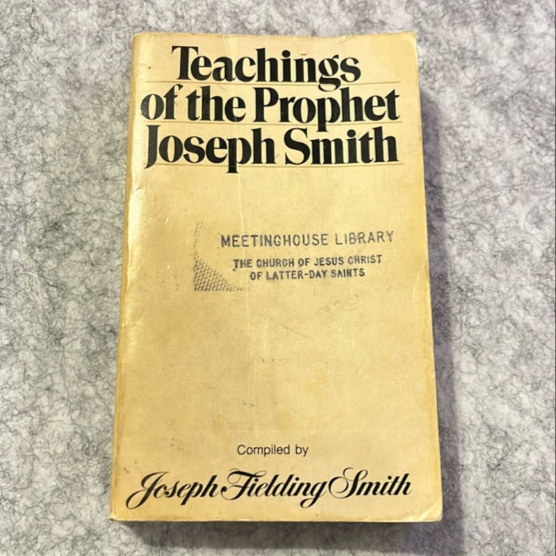 Teachings of the Prophet Joseph Smith