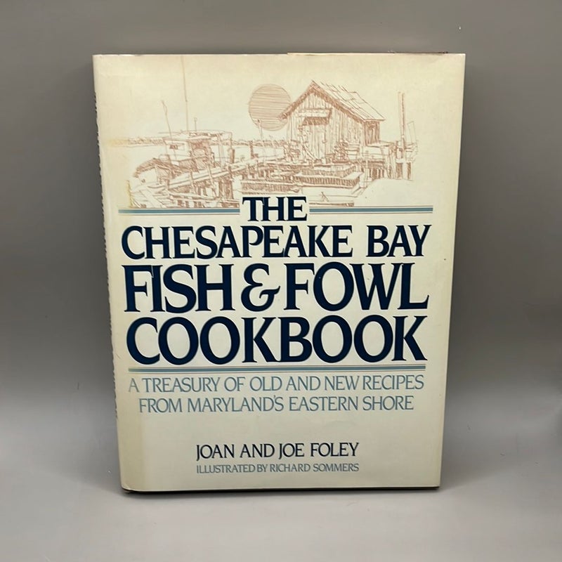 Chesapeake Bay Fish and Fowl Cookbook