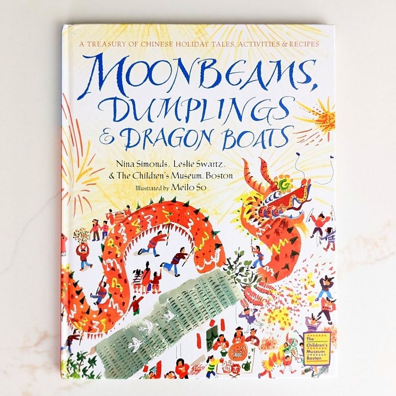 Moonbeams, Dumplings and Dragon Boats