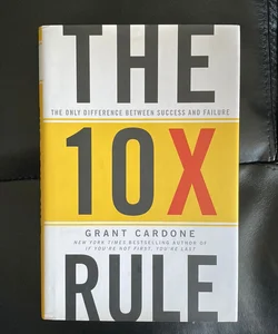 The 10X Rule