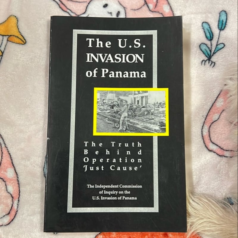 The u s invasion of panama by inquiry on the u s invasion of panama