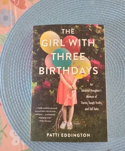The Girl with Three Birthdays 