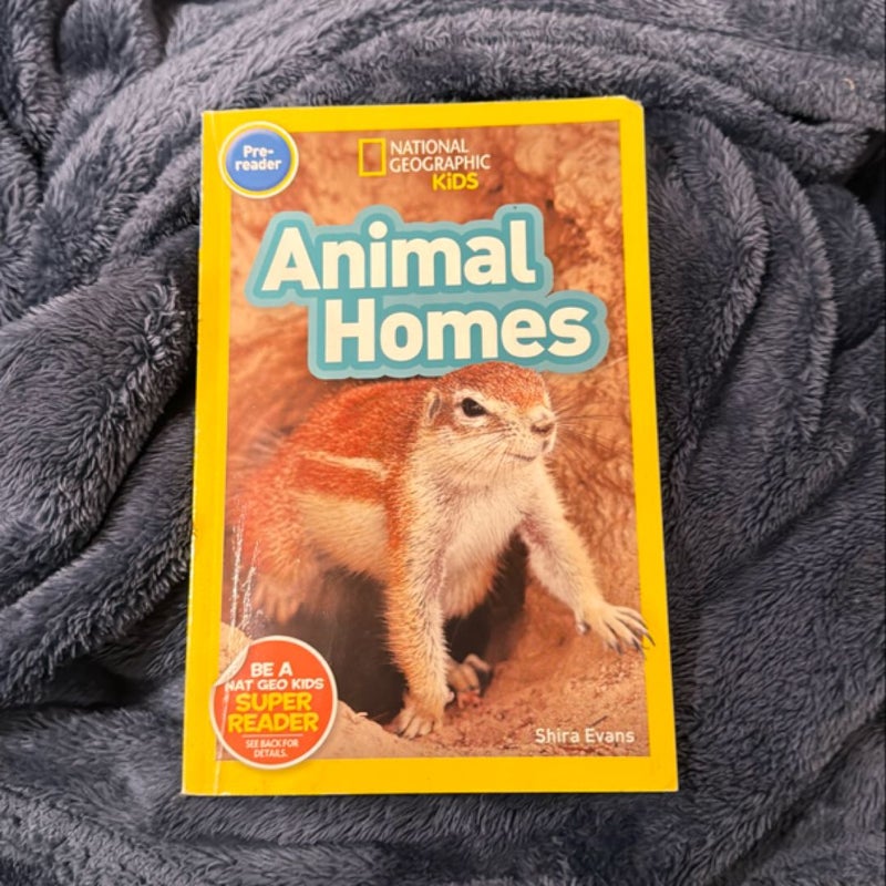 Animal Homes (National Geographic Kids Readers, Pre-Reader)