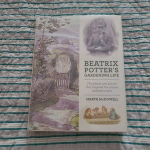 Beatrix Potter's Gardening Life