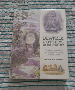 Beatrix Potter's Gardening Life