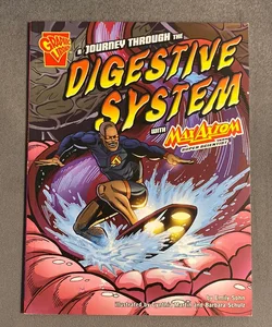 A Journey Through the Digestive System with Max Axiom, Super Scientist
