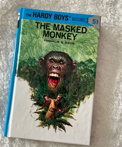 Hardy Boys 51: the Masked Monkey
