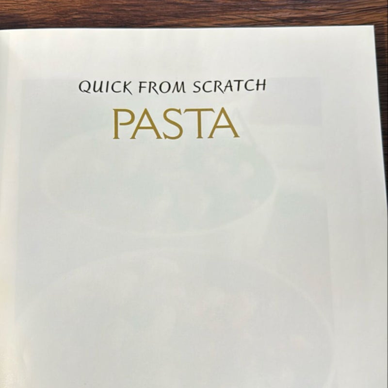 Quick from Scratch Pasta