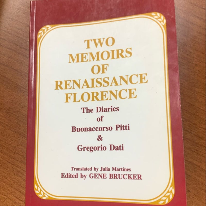 Two Memoirs of Renaissance Florence