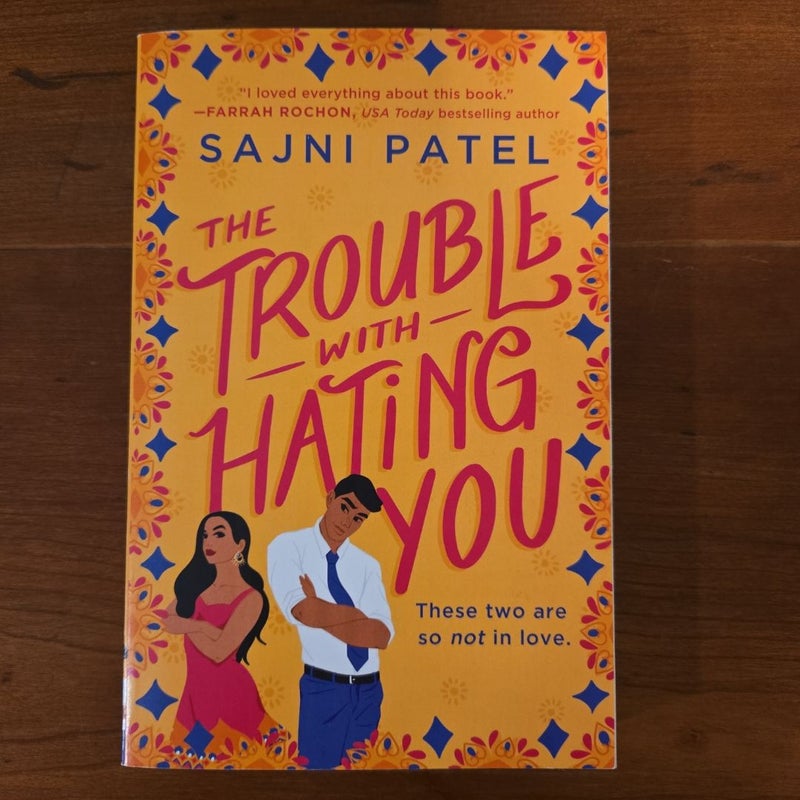 The Trouble with Hating You