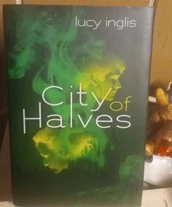 CITY OF HALVES