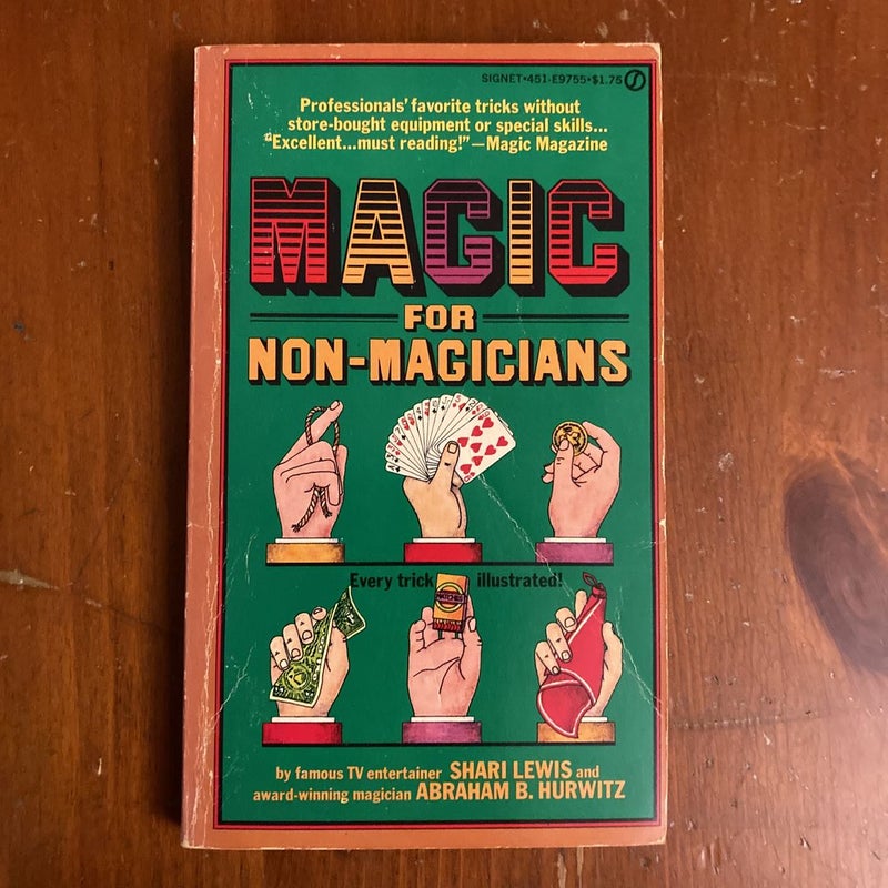 Magic for Non-Magicians