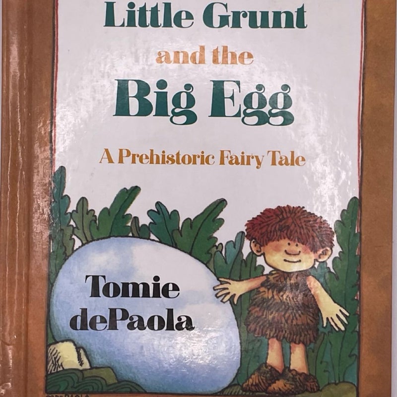 Little Grunt and the Big Egg