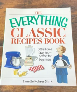The Everything Classic Recipes Book