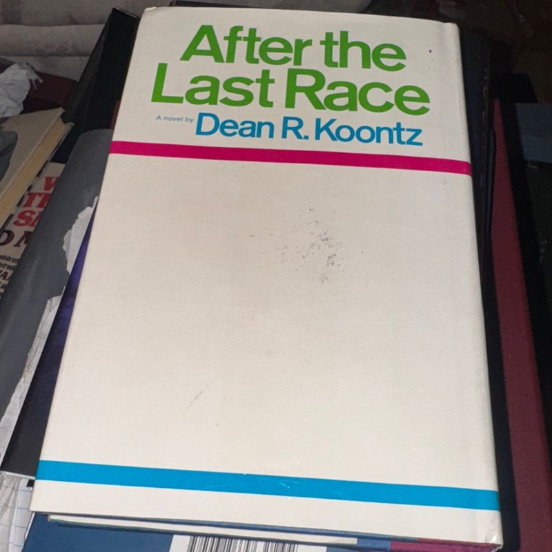 AFTER THE LAST RACE SIGNED 