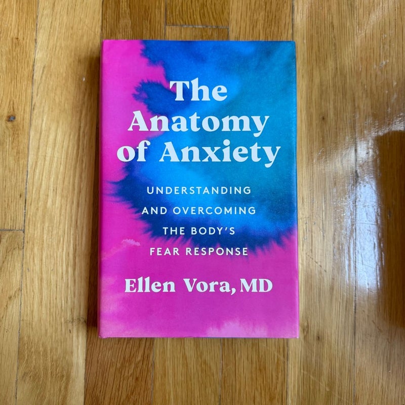 The Anatomy of Anxiety