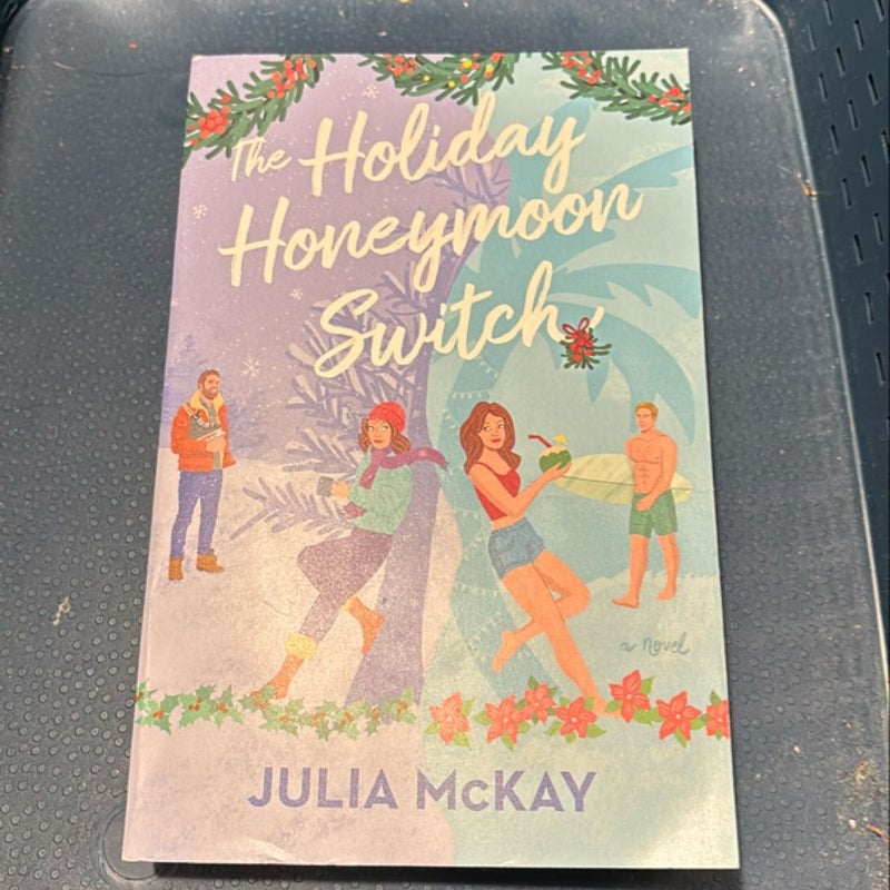 The Holiday Honeymoon Switch