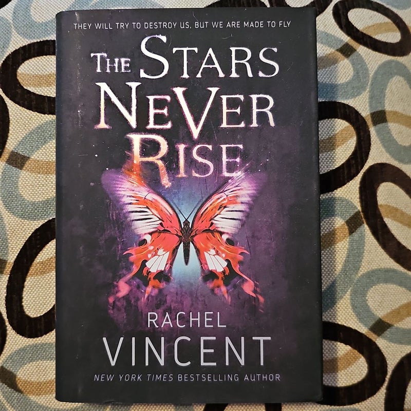The Stars Never Rise - First Edition