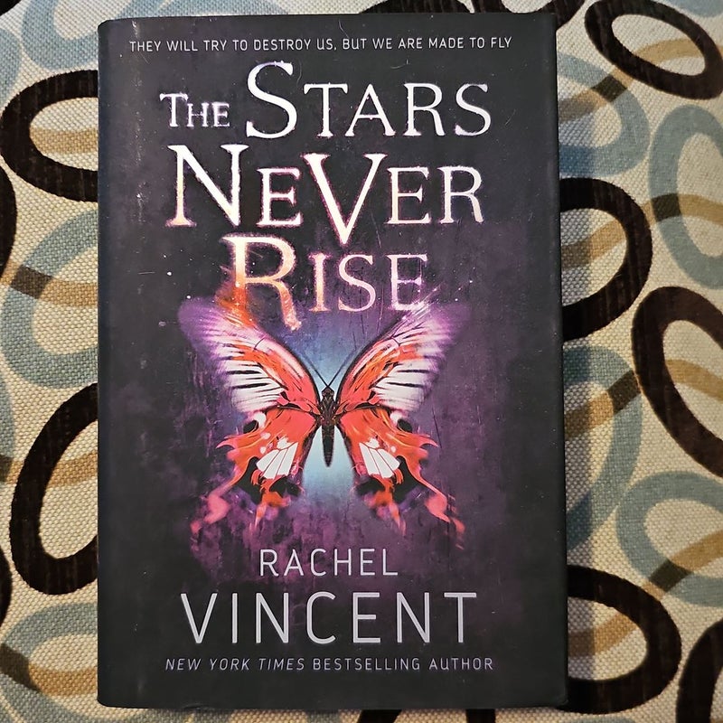 The Stars Never Rise