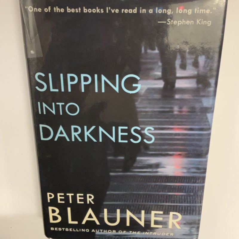 Slipping into Darkness