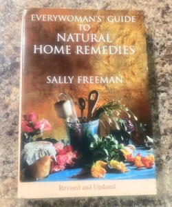 Everywoman's Guide to Natural Home Remedies