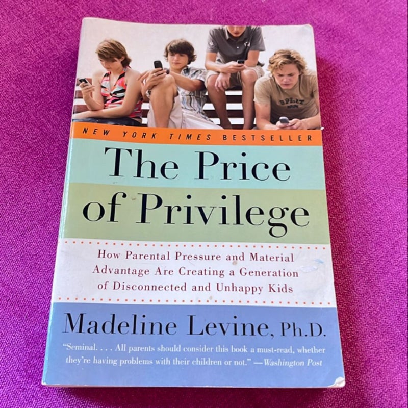 The Price of Privilege