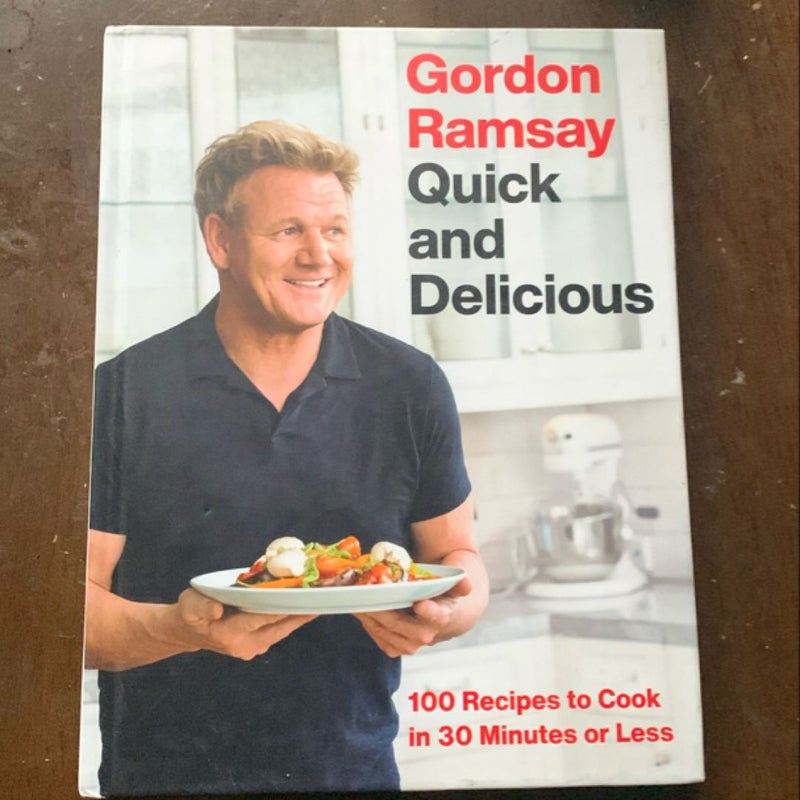 Gordon Ramsay Quick and Delicious