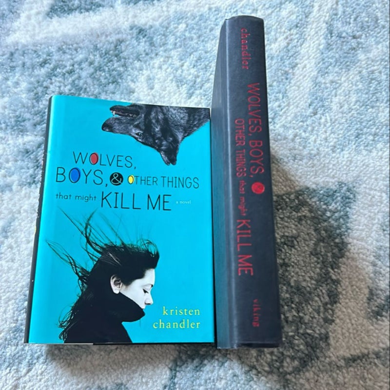 Wolves, Boys and Other Things That Might Kill Me