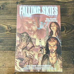Falling Skies Volume 2: the Battle of Fitchburg